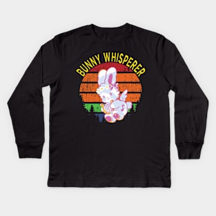 bunny whisperer baby bunny lover Kids Long Sleeve T-Shirt